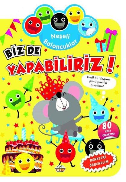 Neşeli Baloncuklar - Biz de Yapabiliriz! Renkleri Öğrenelim - 80 Adet Çıkartma | 0-6 Yaş Yayınları (İnce Kapak) - Resim 1