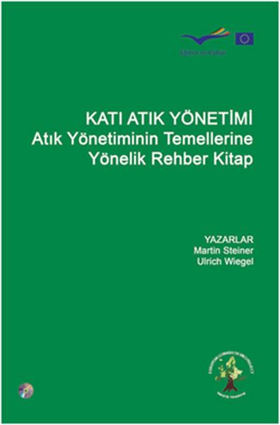 Katı Atık Yönetimi - Atık Yönetiminin Temellerine Yönelik Rehber Kitap | Efil Yayınevi Yayınları (İnce Kapak) - Resim 1