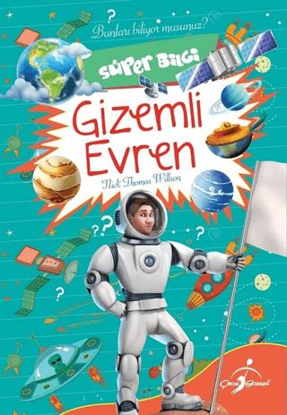 Süper Bilgi - Gizemli Evren - Nick Thomas Willson kitap kapağı
