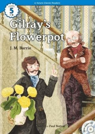 Gilray’s Flowerpot +CD (eCR Level 5)
