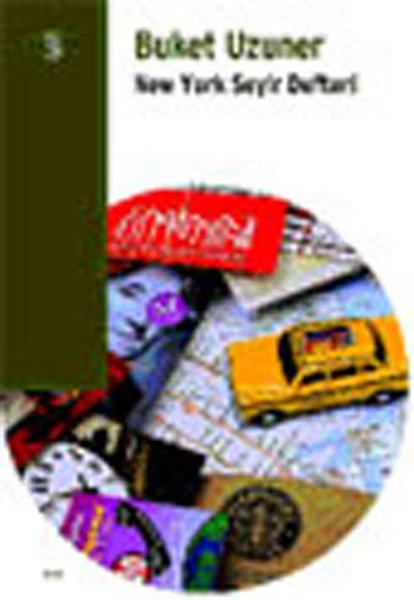 New York Seyir Defteri | Everest Yayınları - Buket Uzuner Kitaplığı Dizisi (İnce Kapak) - Resim 1