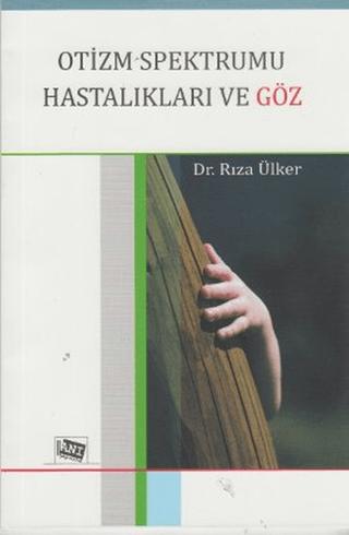 Otizm Spektrumu Hastalıkları ve Göz | Anı Yayıncılık (Ciltsiz) - Resim 1