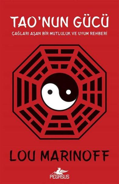 Tao' nun Gücü: Çağları Aşan Bir Mutluluk Ve Uyum Rehberi | Pegasus (İnce Kapak) - Resim 1