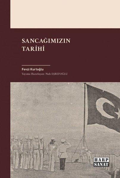 Sancağımızın Tarihi | Harp Sanat Yayınları (İnce Kapak) - Resim 1