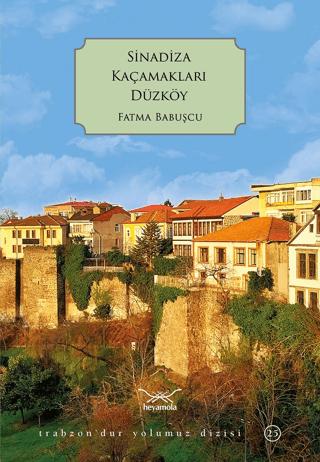 Sinadiza Kaçamakları Düzköy
