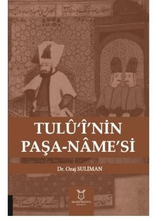 Tulü‘i’nin Paşa-Name’si | Akademisyen Kitabevi (Ciltsiz) - Resim 1