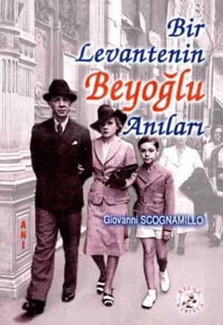 Bir Levantenin Beyoğlu Anıları