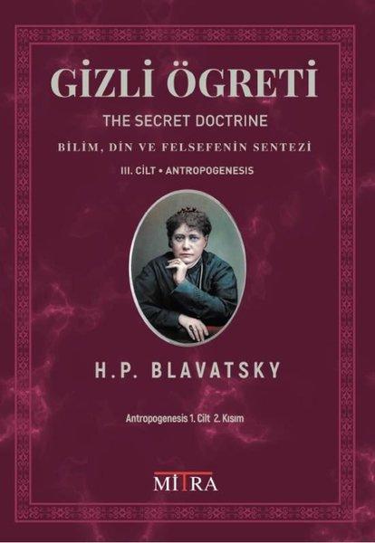 Gizli Öğreti 3.Cilt - Bilim Din ve Felsefenin Sentezi | Mitra (İnce Kapak) - Resim 1