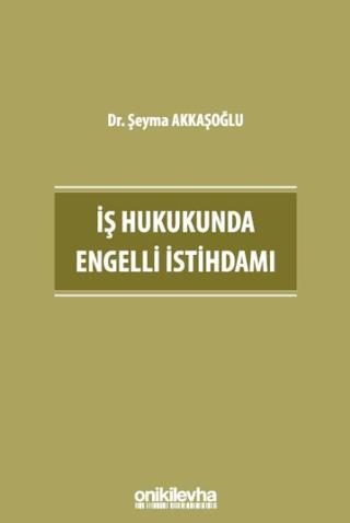 İş Hukukunda Engelli İstihdamı | On İki Levha Yayınları (Ciltsiz) - Resim 1