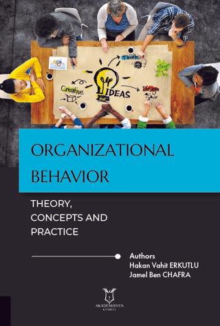 Organizational Behavior: Theory, Concepts and Practice | Akademisyen Kitabevi (Ciltsiz) - Resim 1