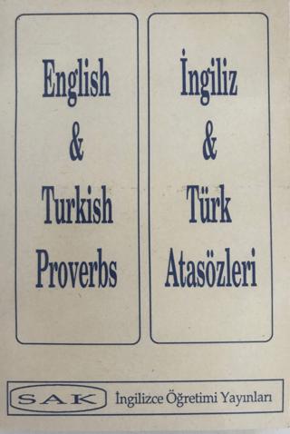 English and Turkish Proverbs - İngiliz ve Türk Atasözleri | SAK İngilizce Öğretimi Yayınları (Ciltsiz) - Resim 1