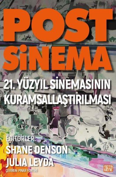Post Sinema - 21. Yüzyıl Sinemasının Kuramsallaştırılması | Nota Bene Yayınları (İnce Kapak) - Resim 1