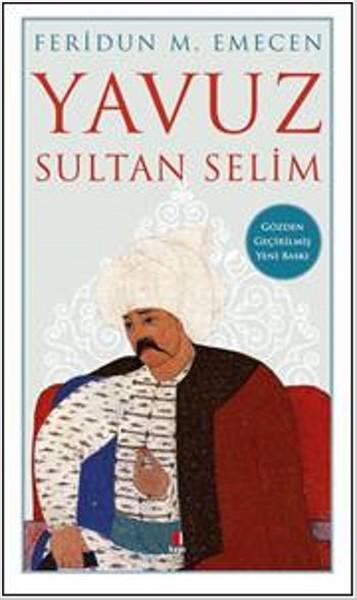 Yavuz Sultan Selim | Kapı Yayınları - Edebiyat Dizisi (İnce Kapak) - Resim 1