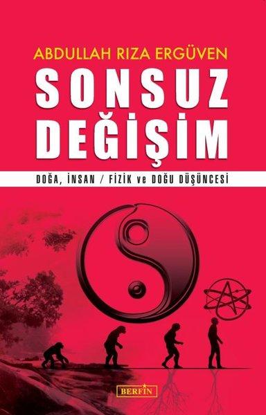 Sonsuz Değişim - Doğa İnsan-Fizik ve Doğu Düşüncesi | Berfin Yayınları (İnce Kapak) - Resim 1