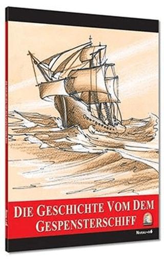 Almanca Hikaye Die Geschic Vom Dem Gespensterschiff
