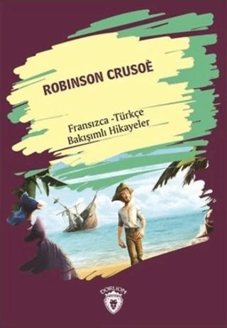 Robinson Crusoe (Robinson Crusoe) Fransızca Türkçe Bakışımlı Hikayeler | Dorlion Yayınları (Ciltsiz) - Resim 1
