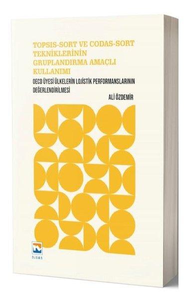 Topsıs-Sort ve Codas-Sort Tekniklerinin Gruplandırma Amaçlı Kullanımı | Nisan Kitabevi Yayınları (İnce Kapak) - Resim 1