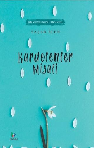 Kardelenler Misali | Mavi Ağaç Yayınları (Ciltsiz) - Resim 1