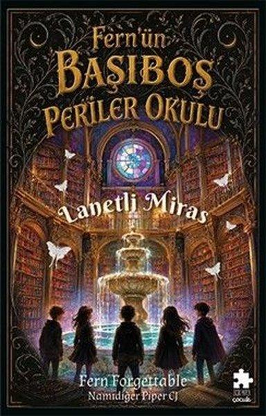 Lanetli Miras - Fern'ün Başıboş Periler Okulu 1 | Eksik Parça Yayınları (İnce Kapak) - Resim 1