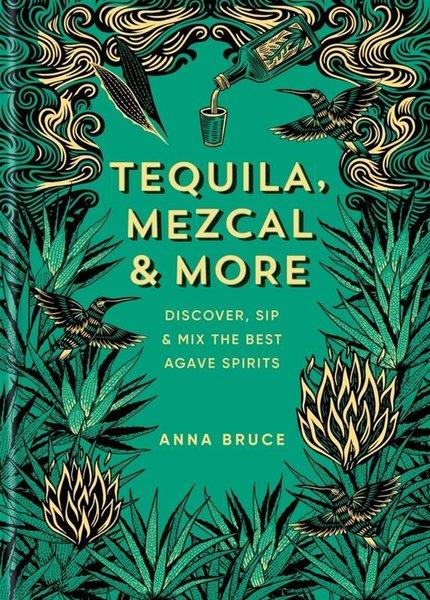 Tequila Mezcal & More | Octopus Publishing Group (Ciltli) - Resim 1