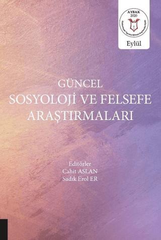 Güncel Sosyoloji ve Felsefe Araştırmaları | Akademisyen Kitabevi (Ciltsiz) - Resim 1