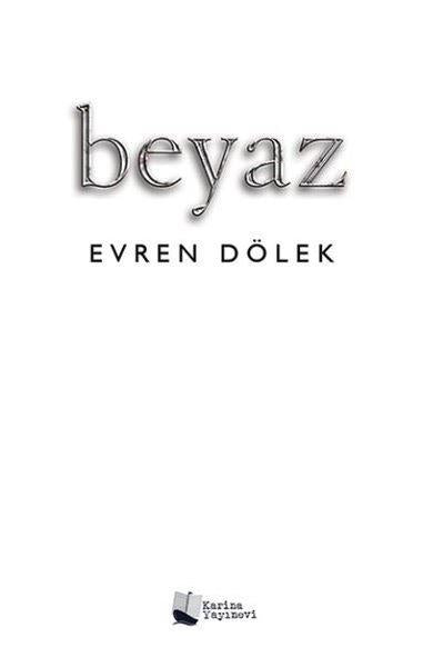 Beyaz | Karina Yayınevi (İnce Kapak) - Resim 1