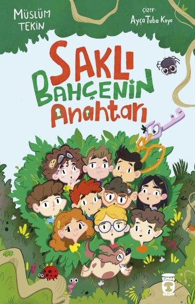 Saklı Bahçenin Anahtarı | Timaş Çocuk (İnce Kapak) - Resim 1