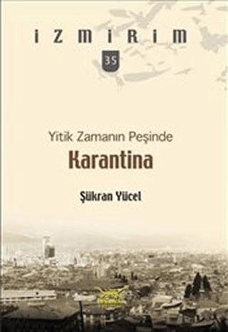 Yitik Zamanın Peşinde: Karantina | Heyamola Yayınları (Ciltsiz) - Resim 1