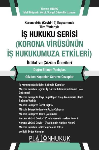 İş Hukuku Serisi Korona Virüsünün İş Hukukumuza Etkileri İhtilaf ve Çözüm Önerileri | Platon Hukuk Yayınevi (İnce Kapak) - Resim 1