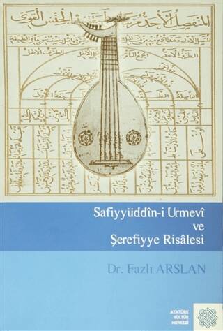 Safiyyüddin-i Urmevi ve Şerefiyye Risalesi - Fazlı Arslan kitap kapağı