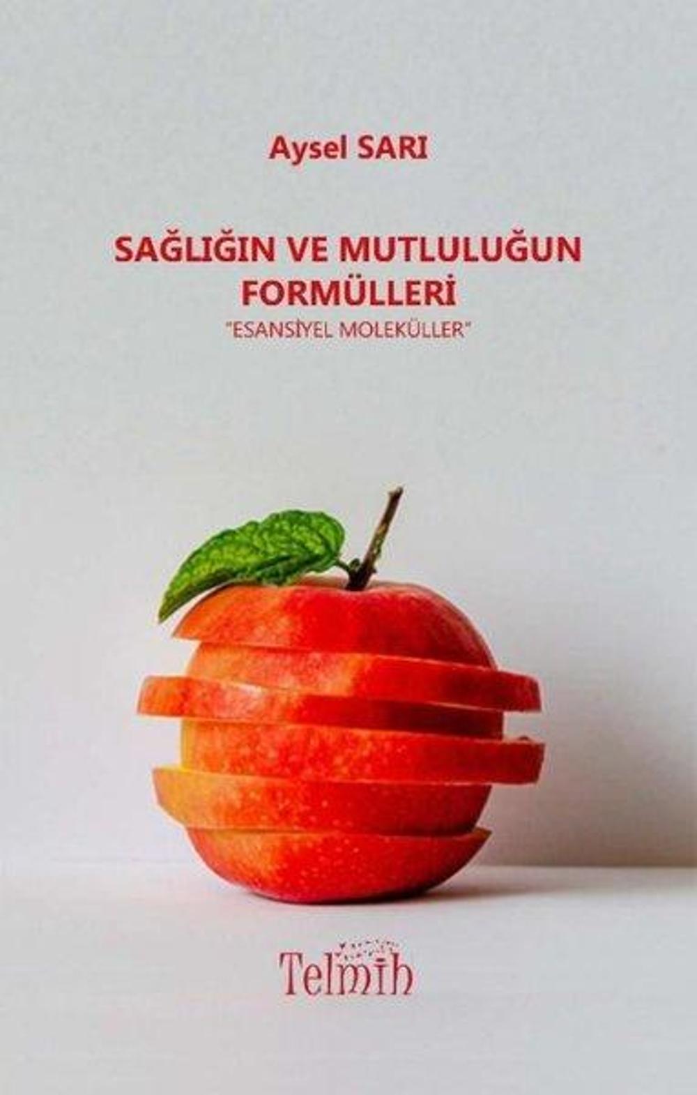 Sağlığın ve Mutluluğun Formülleri - Esansiyel Moleküller | Telmih Kitap