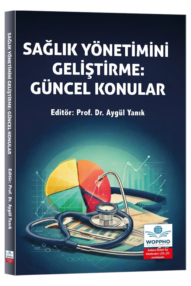 Sağlık Yönetimini Geliştirme: Güncel Konular kitap kapağı