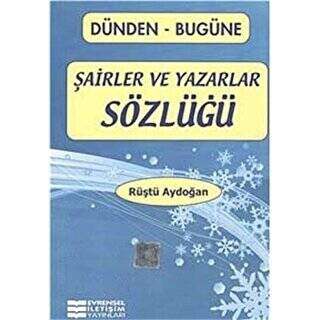 Dünden-Bugüne Şairler ve Yazarlar Sözlüğü - Rüştü Aydoğan kitap kapağı