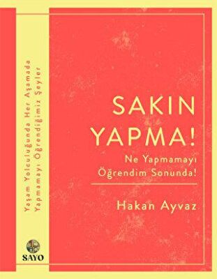 Sakın Yapma! - Hakan Ayvaz kitap kapağı