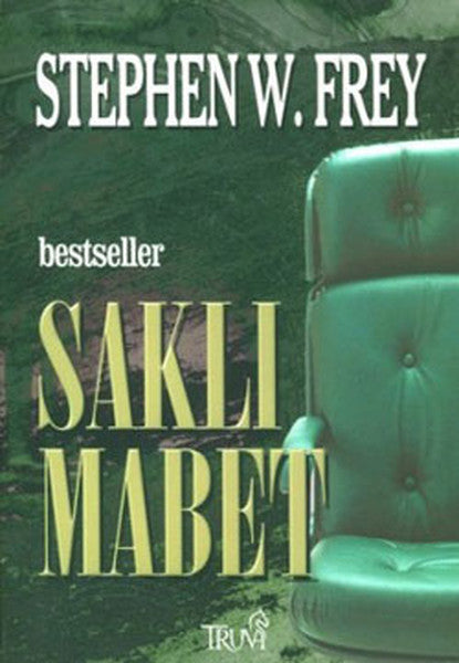 Saklı Mabet - Stephen W. Frey kitap kapağı