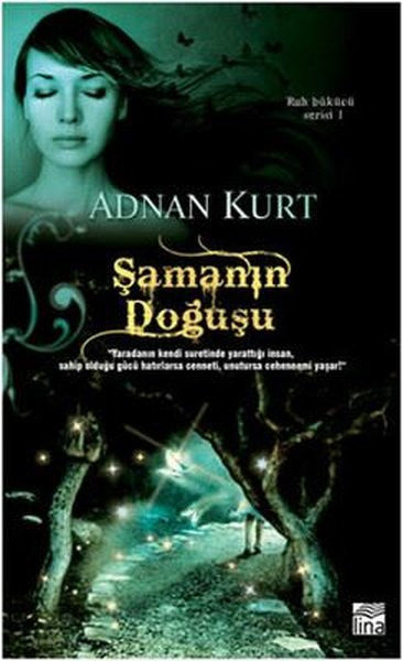 Şamanın Doğuşu - Adnan Kurt kitap kapağı