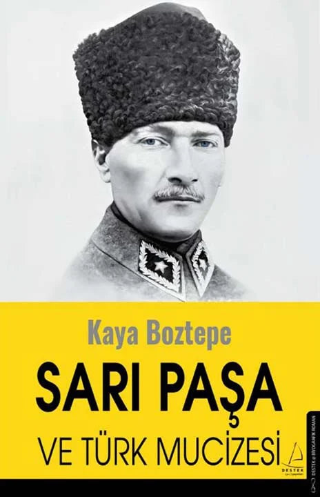 Sarı Paşa ve Türk Mucizesi | Destek Yayınları