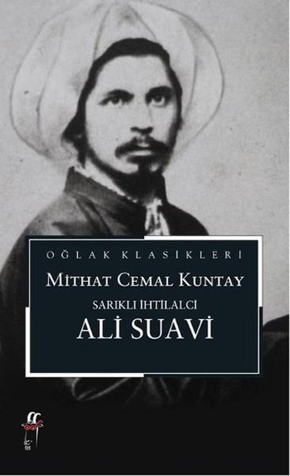 Sarıklı İhtilalci Ali Suavi | Oğlak Yayıncılık