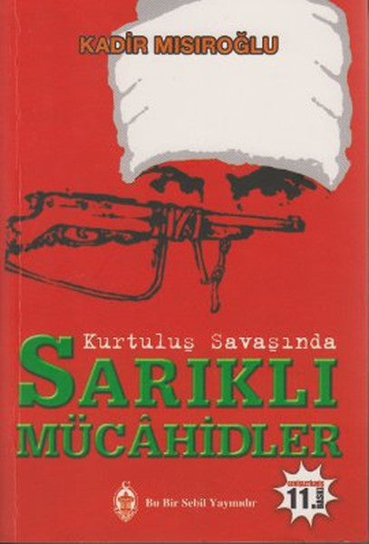 Sarıklı Mücahitler - Kadir Mısıroğlu kitap kapağı