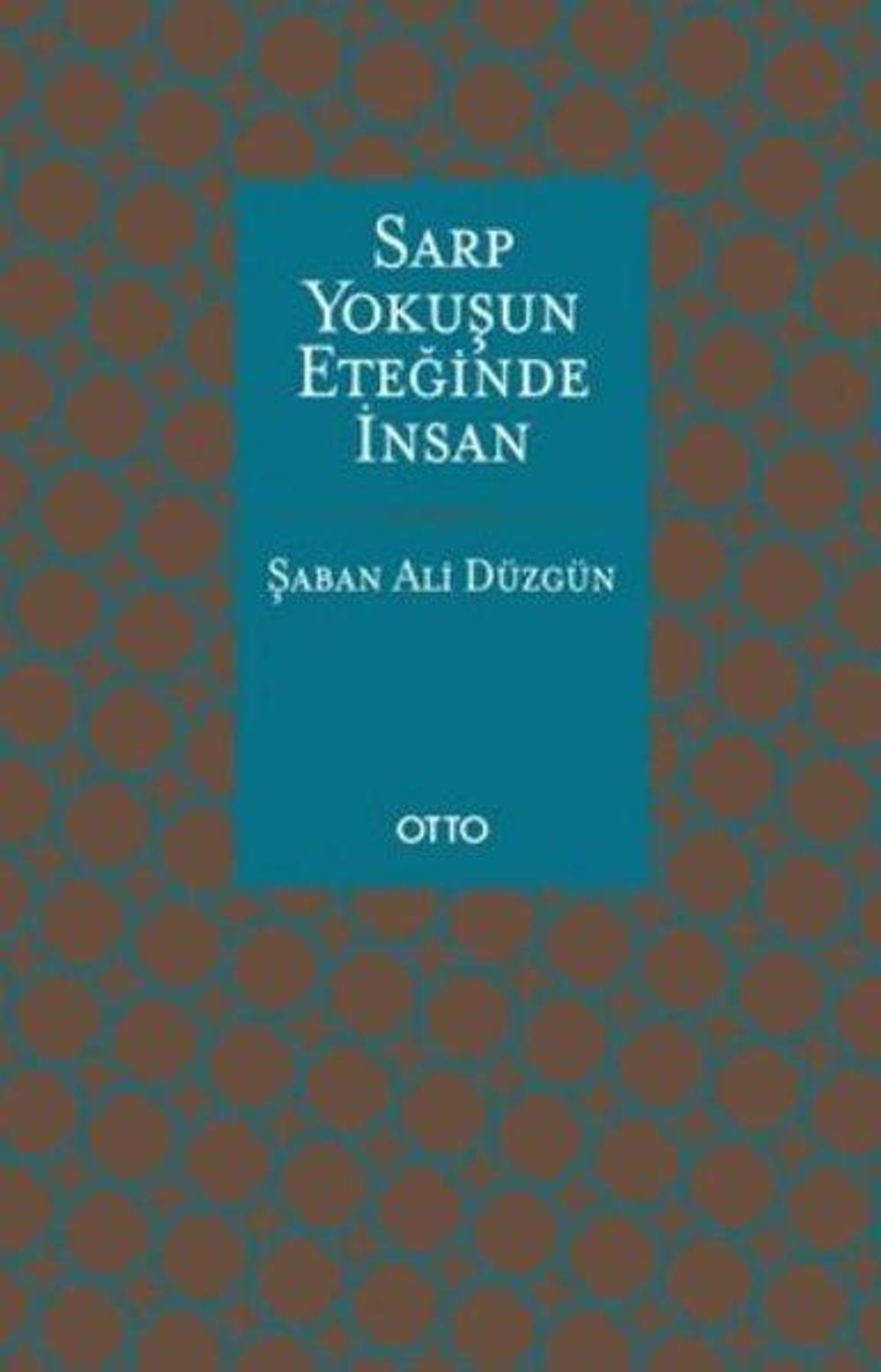 Sarp Yokuşun Eteğinde İnsan | Otto