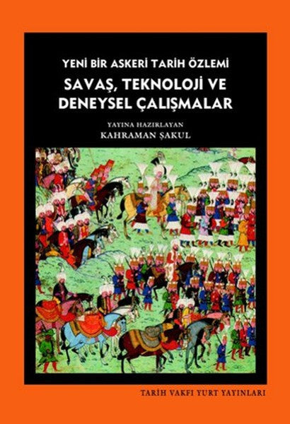 Savaş Teknoloji ve Deneysel Çalışmalar - Kahraman Şakul kitap kapağı