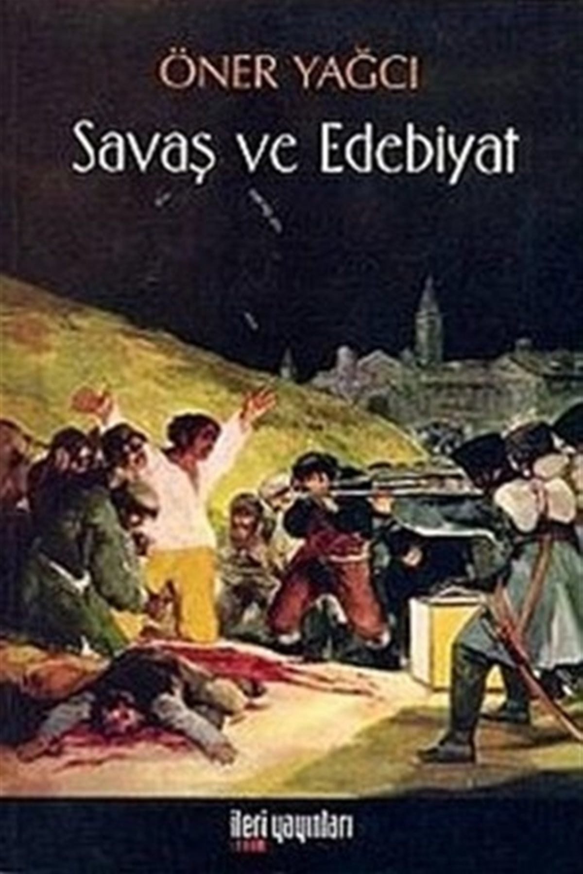 Savaş Ve Edebiyat - Öner Yağcı kitap kapağı