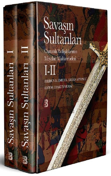 Savaşın Sultanları I-II Osmanlı Padişahlarının Meydan Muharebeleri (Takım 2 Cilt Kutulu) - Prof. Dr. Feridun M. Emecen kitap kapağı