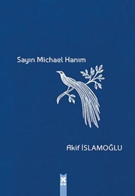Sayın Michael Hanım - Akif İslamoğlu kitap kapağı