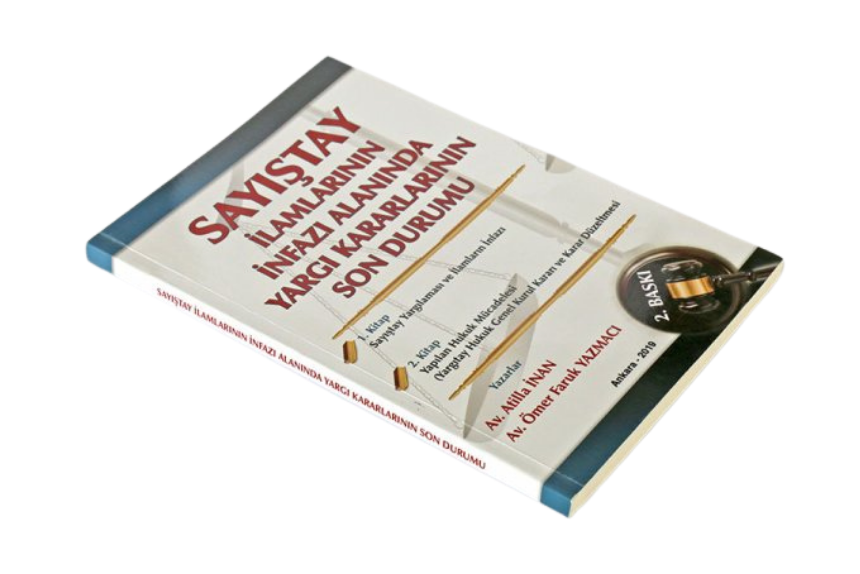 Sayıştay İlamlarının İnfazı Alanında Yargı Kararlarının Son Durumu - ATİLLA İNAN kitap kapağı