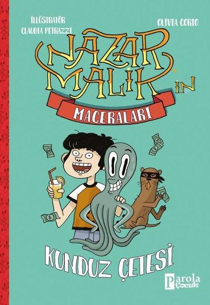Nazan Malik'in Maceraları - Kunduz Çetesi | Parola Çocuk (İnce Kapak) - Resim 1