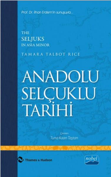 Anadolu Selçuklu Tarihi | Nobel Akademik Yayıncılık (İnce Kapak) - Resim 1