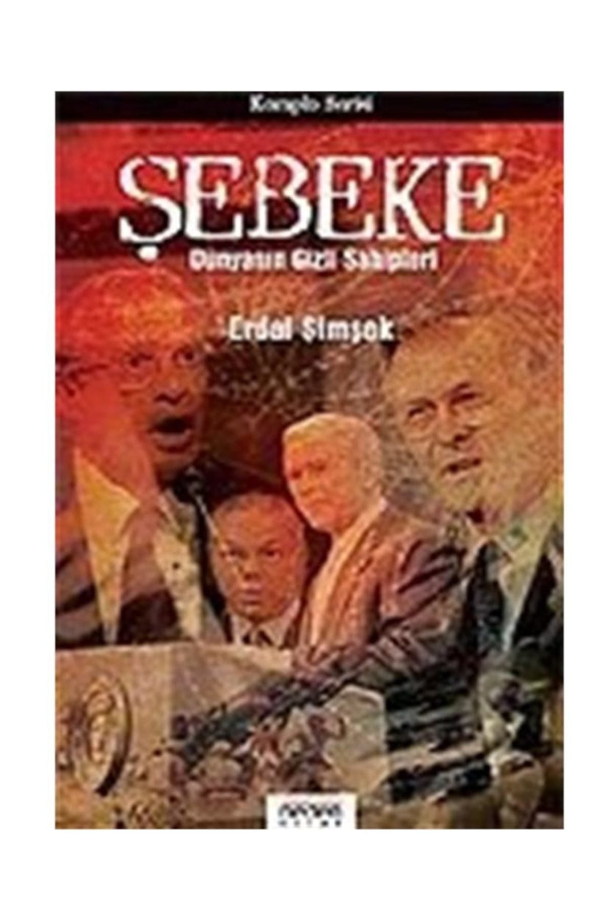 Şebeke/Dünyanın Gizli Sahipleri - Erdal Şimşek - Erdal Şimşek kitap kapağı