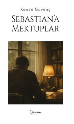 Sebastian’a Mektuplar - Kenan Güvenç kitap kapağı