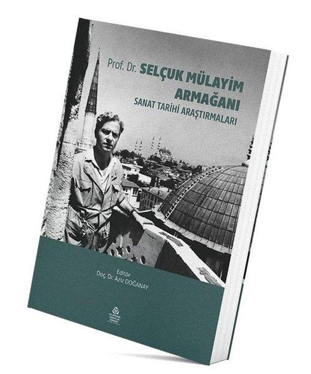 Selçuk Mülayim Armağanı - Sanat Tarihi Araştırmaları | Lale Yayıncılık